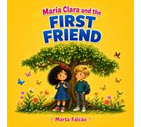 Maria Clara and the First Friend