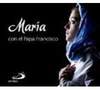 María con el Papa Francisco