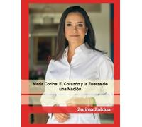 Maria Corina: El Corazón y la Fuerza de una Nación