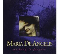 Maria de Angelis - Nothing Is Forever