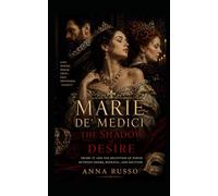 MARIA DE’ MEDICI - The Shadow of Desire: Henry IV and the deception of power between desire, betrayal, and solitude