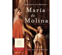 María de Molina: Tres Coronas Medievales (MR Novela Histórica)