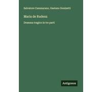 Maria de Rudenz: Dramma tragico in tre parti