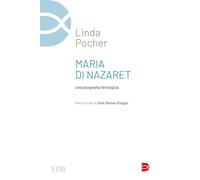 Maria di Nazaret. Una biografia teologica