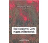 Maria Dolores Gorrindo Cubero: Una Poetisa Cordobesa Desconocida