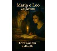 Maria e Leo: La Fiamma