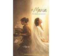+ Maria: Entre fazer e permanecer