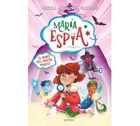 María Espía 1 - El robo del cristal mágico (Montena)