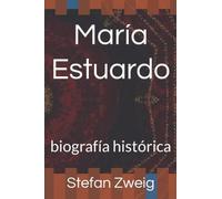 María Estuardo: biografía histórica