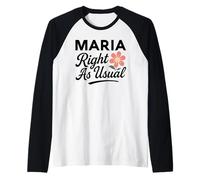Maria Flower Nombre Justo como de Costumbre Madre Esposa Novia Flor Camiseta Manga Raglan