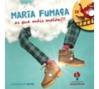 Maria Fumaça. As Que Mais Molan