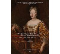 Maria Giovanna Battista di Savoia-Nemours. Stato, capitale, architettura