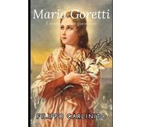 Maria Goretti: Il coraggio di un cuore puro