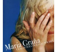 Maria Grana - Cualquiera de Estas Noches