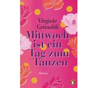 Maria Hoffmann-Dartevelle Virginie Mittwoch ist ein Tag zum Tanze (Tapa blanda)