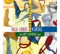 Maria Ines Guimaraes - Contrepoint - Klavierwerke von Villa-Lobos & Kurtag
