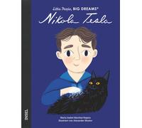 María Isabel Sánchez V Nikola Tesla: Little People, Big Dreams. Deu (Tapa dura)