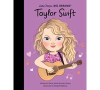 Maria Isabel Sanchez Vegara Taylor Swift (Tapa dura) Little People, BIG DREAMS