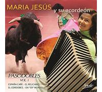 María Jesús Y Su Acordeón - Pasodobles Vol. 1