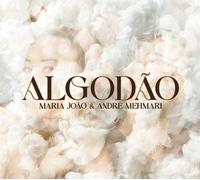 Maria João, André Mehmari - Algodón (Lp - Ltd. Vinilo Blanco)
