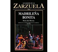 Maria Jose Montiel - Zarzuela, Madrileña Bonita Dvd