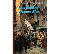 Maria Josepha Krück von Poturzyn Das Mädchen Jeanne d'Arc (Tapa dura)
