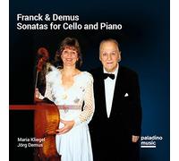 Maria Kliegel - Franck & Demus: Sonatas for Cello and Piano