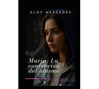 María: La concepción del abismo