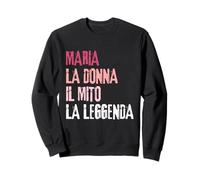 Maria La Donna Il Mito La Leggenda Festa di Compleanno Sudadera