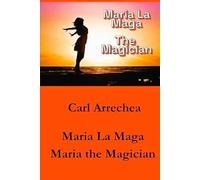 Maria La Maga: Maria The Magician