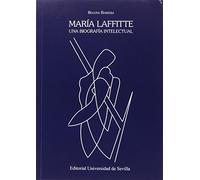 María Laffite. Una Biografía Intelectual.: 297 (Historia y Geografía)