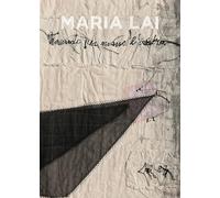 Maria Lai. Tenendo per mano l'ombra-Maria Lai. Holding the shadow by the hand. Ediz. a colori (Arte contemporanea)