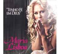 Maria Lisboa - Maria Lisboa - Tenho Fe Em Deus [CD] 2015