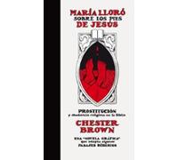 MARIA LLORO SOBRE LOS PIES DE JESUS (Novela gráfica)