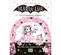 Maria Lua 13: Um Casamento Mágico