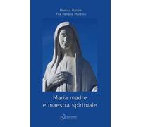 Maria madre e maestra spirituale