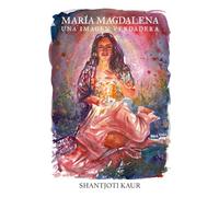 María Magdalena: Una imagen verdadera (El camino de la paz)