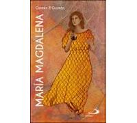 María Magdalena. Una Mujer Con Autoridad