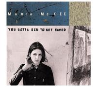 Maria McKee - You Gotta Sin To Get