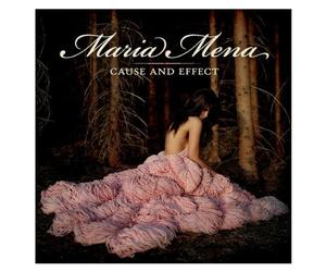 Maria Mena - Cause & Effect