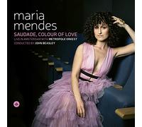 Maria Mendes - Maria Mendes : Saudade, Colours of Love. Beasley.