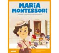 Maria Montessori: La mestra que ensenyava a través del joc: 25 (ELS MEUS PETITS HEROIS)