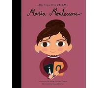 Maria Montessori: Little People, Big Dreams: 23