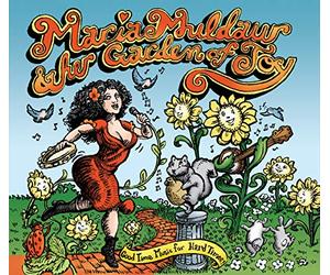 Maria Muldaur and Her Garden Of Joy - Good Time Music For Hard