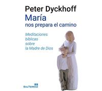 Maria Nos Prepara El Camino: Meditaciónes bíblicas sobre la Madre de Dios: 353 (El Pozo de Siquem)