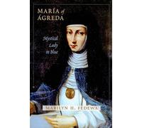 [(Maria of Agreda: Mystical Lady in Blue )] [Author: Marilyn H. Fedewa] [Jun-2010]