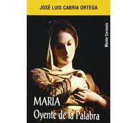 Maria Oyente De La Palabra (Mística y Místicos)