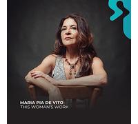 Maria Pia De Vito - This Woman's Work / Maria Pia De Vito