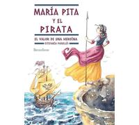María Pita y el pirata: Una historia de valentía: 36 (Nuevas Lecturas de Hércules)