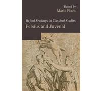 Maria Plaza Persius and Juvenal (Tapa dura) Oxford Readings in Classical Studies